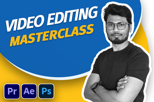 Video Editing Masterclass